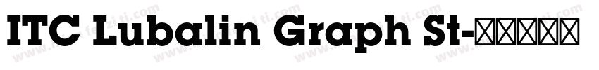 ITC Lubalin Graph St字体转换